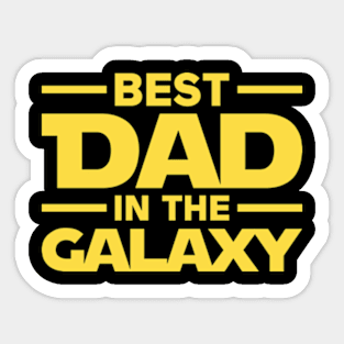 Best Dad in The Galaxy Sticker